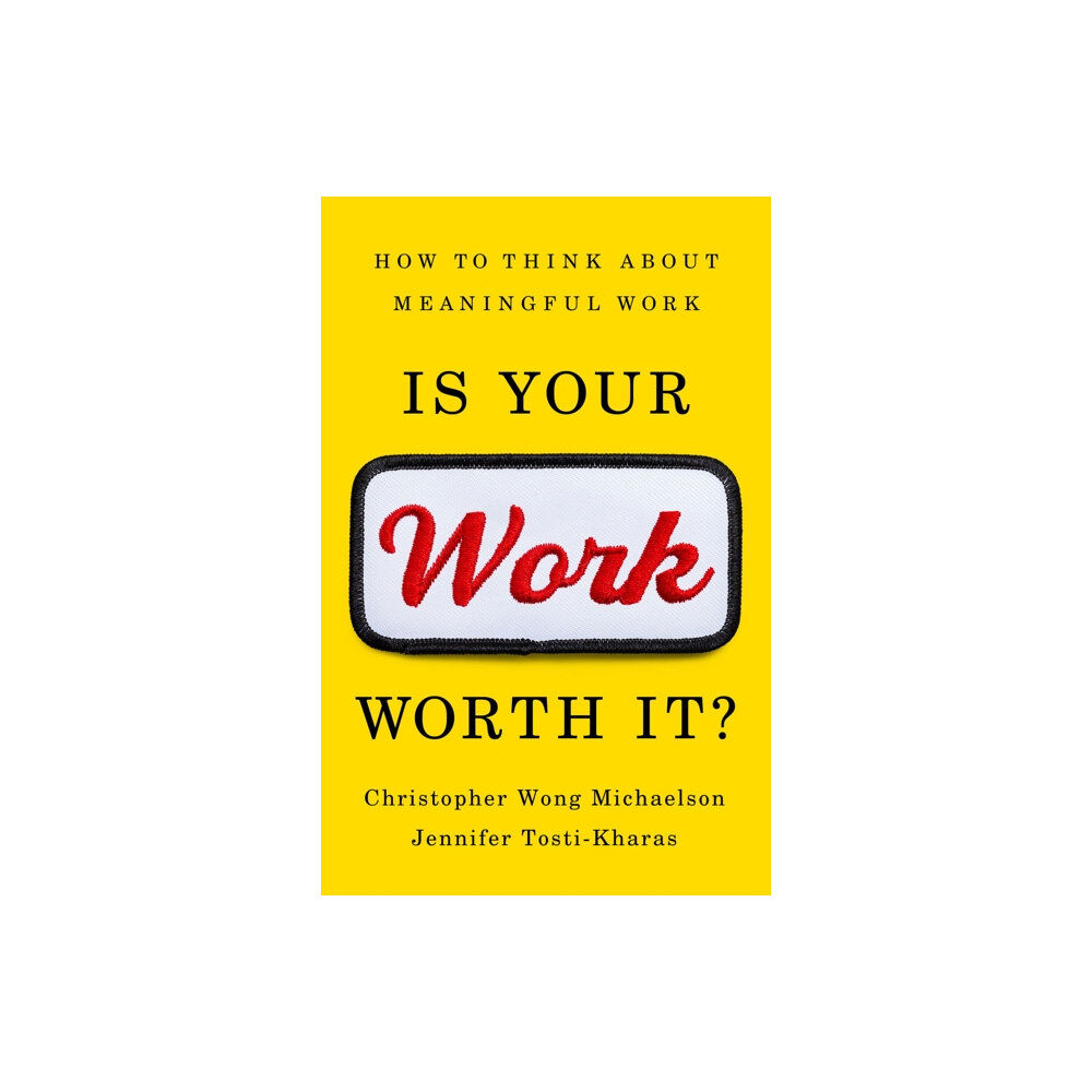 PublicAffairs,U.S. Is Your Work Worth It? (inbunden, eng)