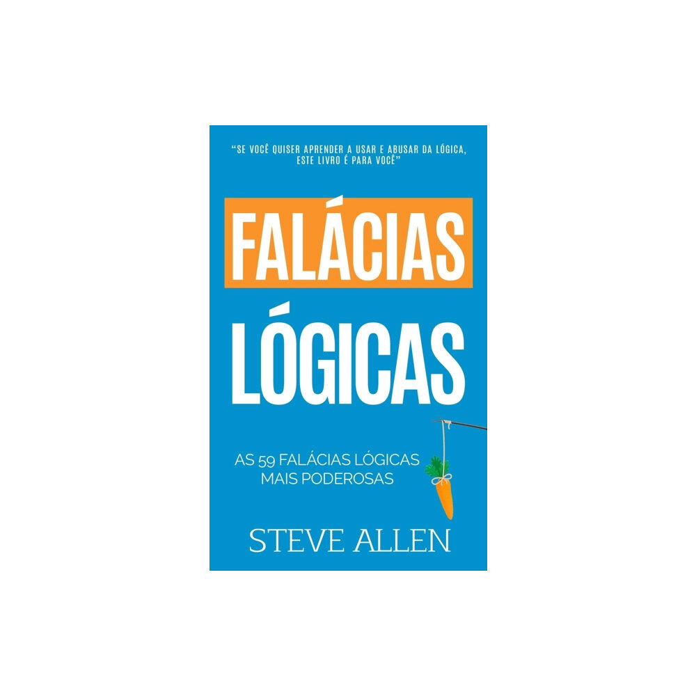 Createspace Independent Publishing Platform As 59 fal?cias l?gicas mais poderosas com exemplos e descri??es de f?cil compreens?o (häftad, por)