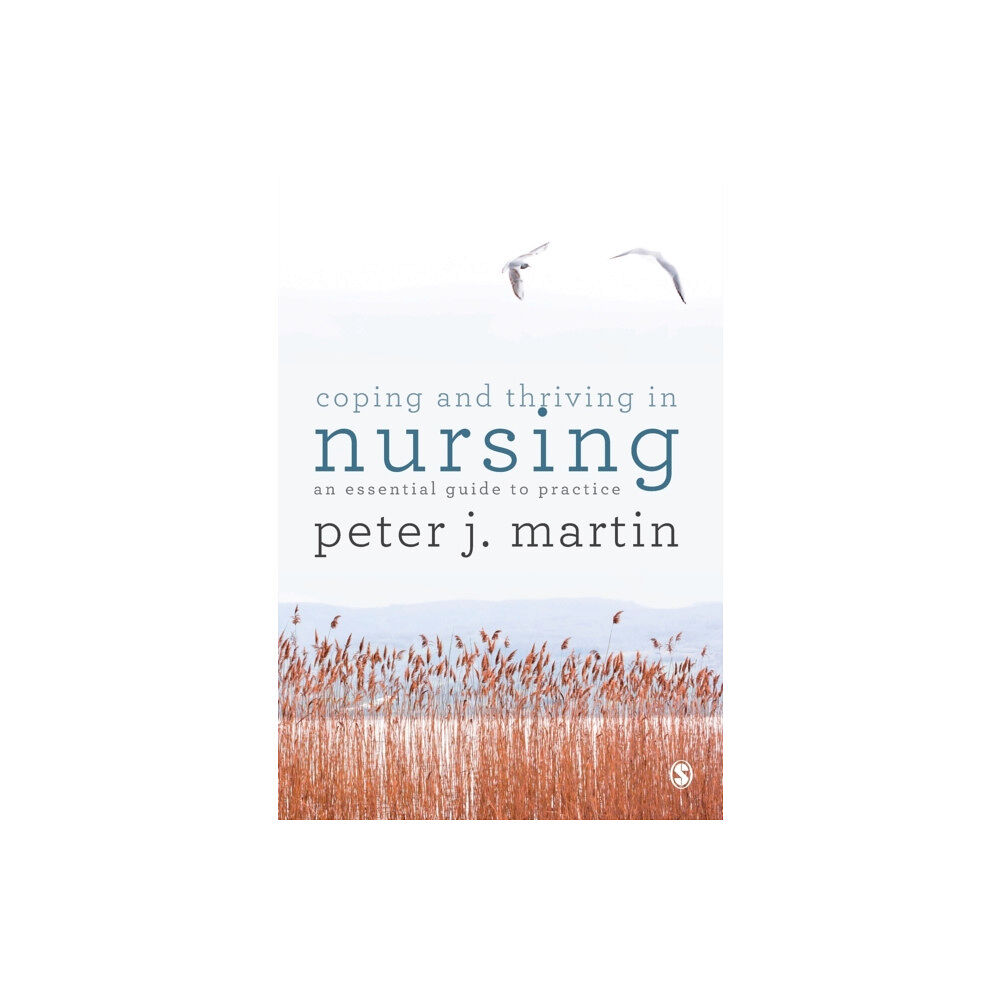 Sage Publications Ltd Coping and Thriving in Nursing (häftad, eng)