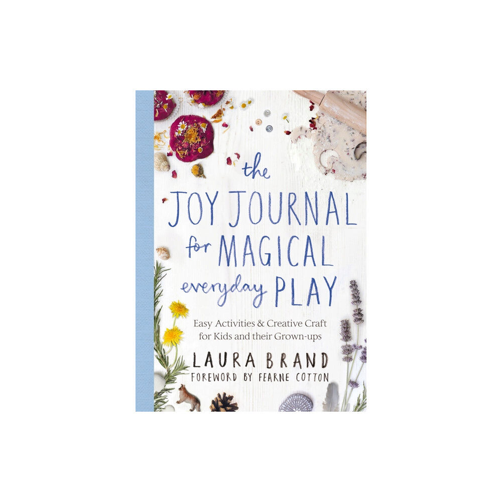 Pan Macmillan The Joy Journal for Magical Everyday Play (häftad, eng)