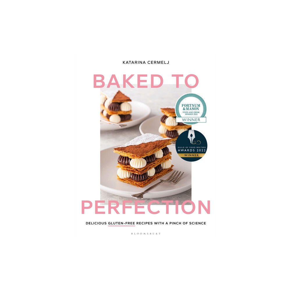 Bloomsbury Publishing PLC Baked to Perfection (inbunden, eng)