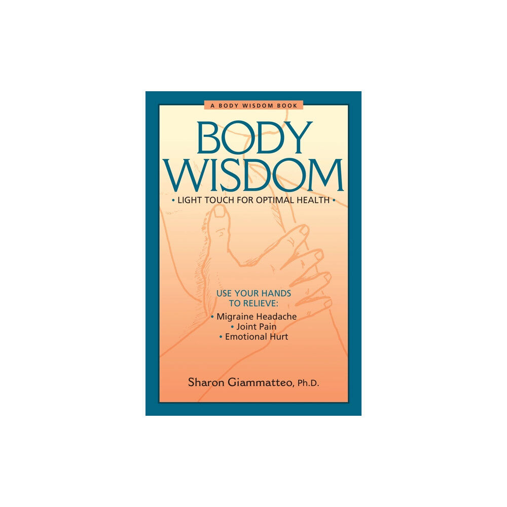 North Atlantic Books,U.S. Body Wisdom (häftad, eng)