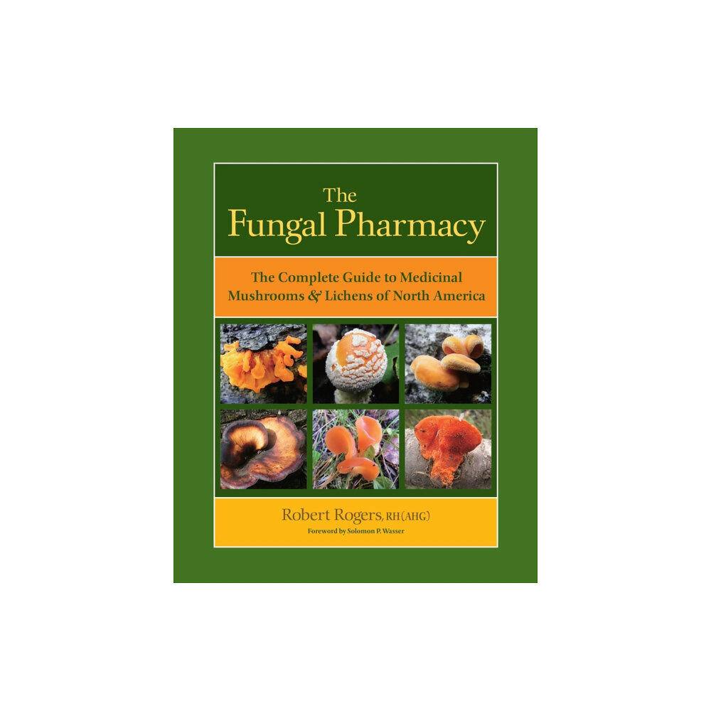 North Atlantic Books,U.S. The Fungal Pharmacy (häftad, eng)