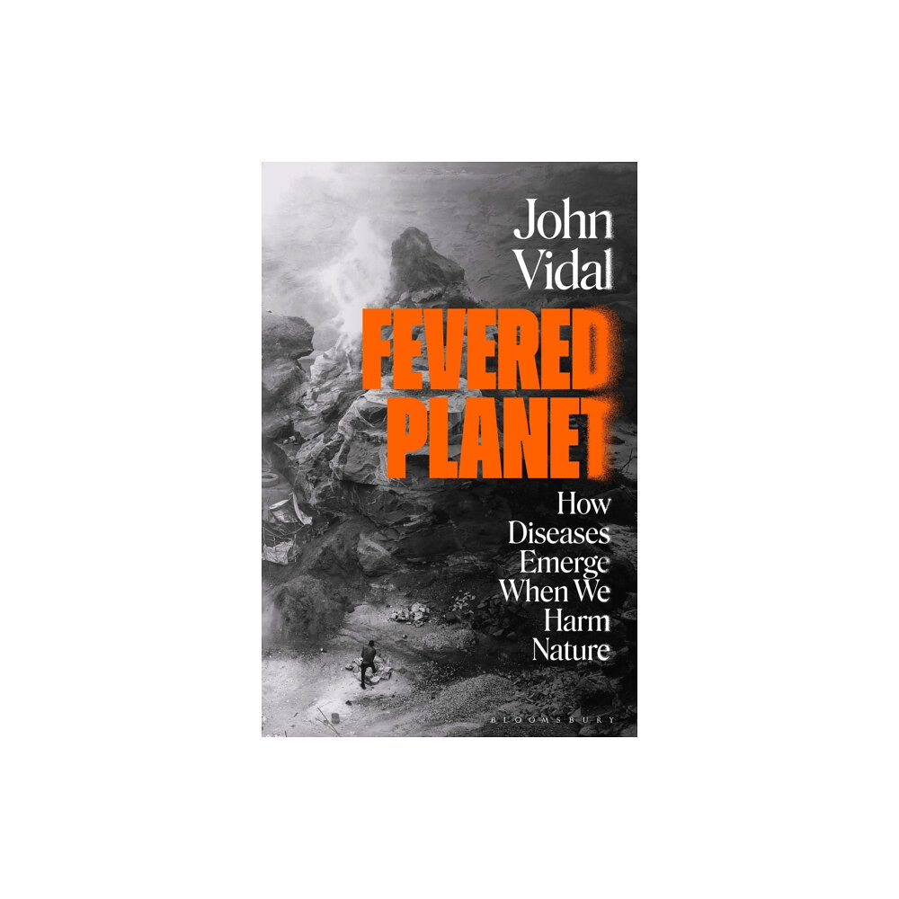 Bloomsbury Publishing PLC Fevered Planet (häftad, eng)