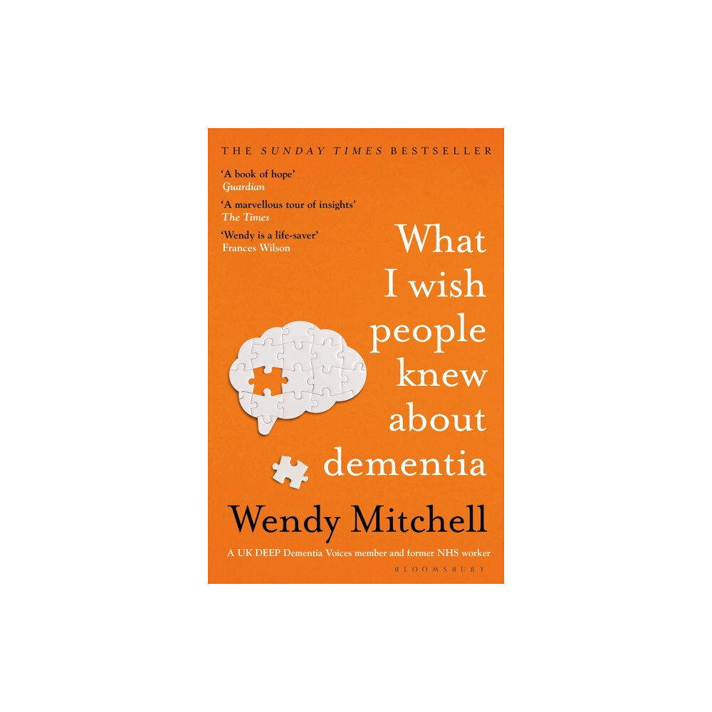 Bloomsbury Publishing PLC What I Wish People Knew About Dementia (häftad, eng)