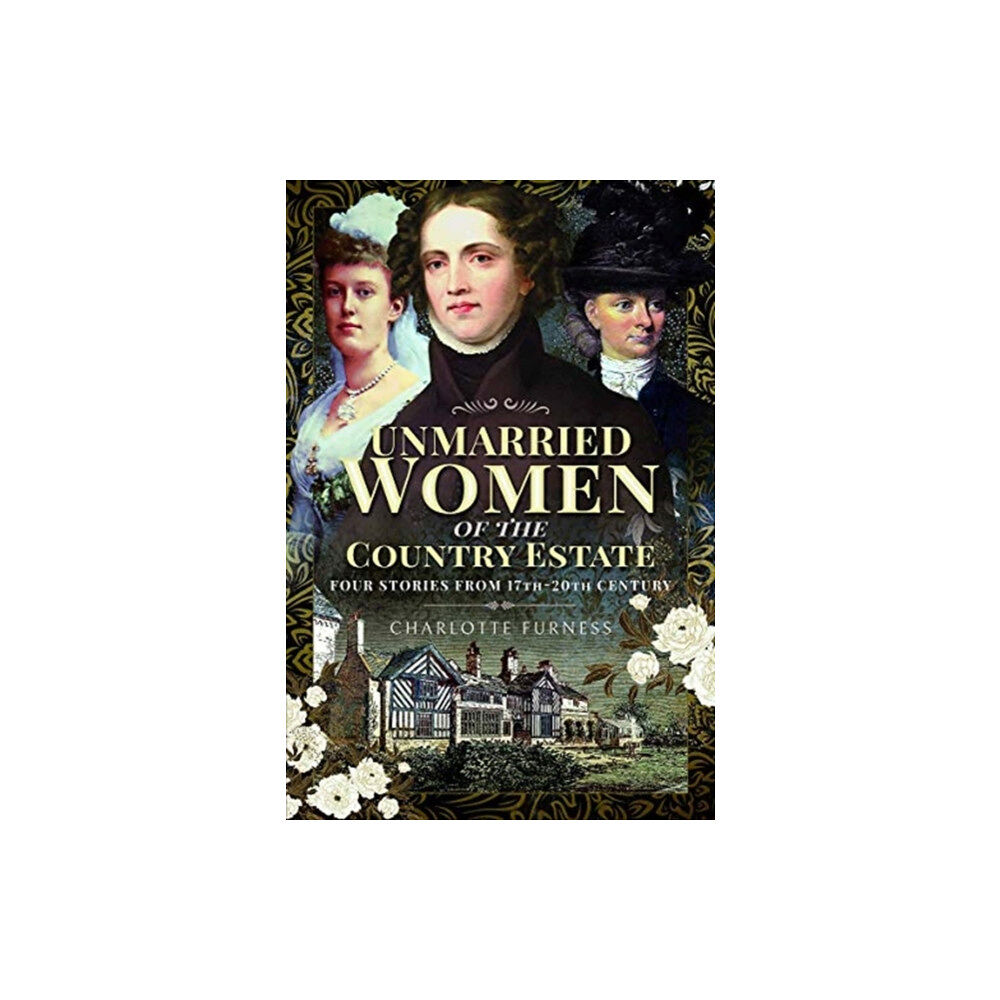 Pen & Sword Books Ltd Stories of Independent Women from 17th-20th Century (inbunden, eng)