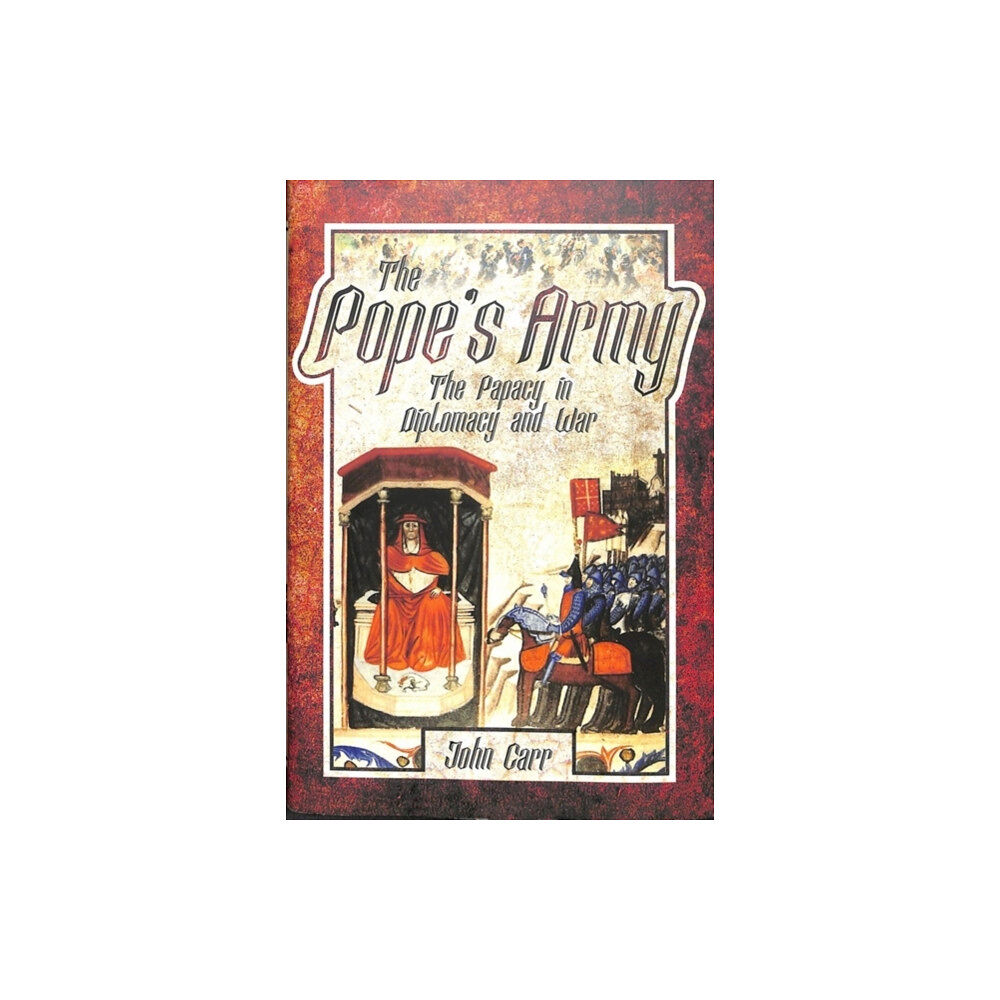 Pen & Sword Books Ltd The Pope's Army (inbunden, eng)