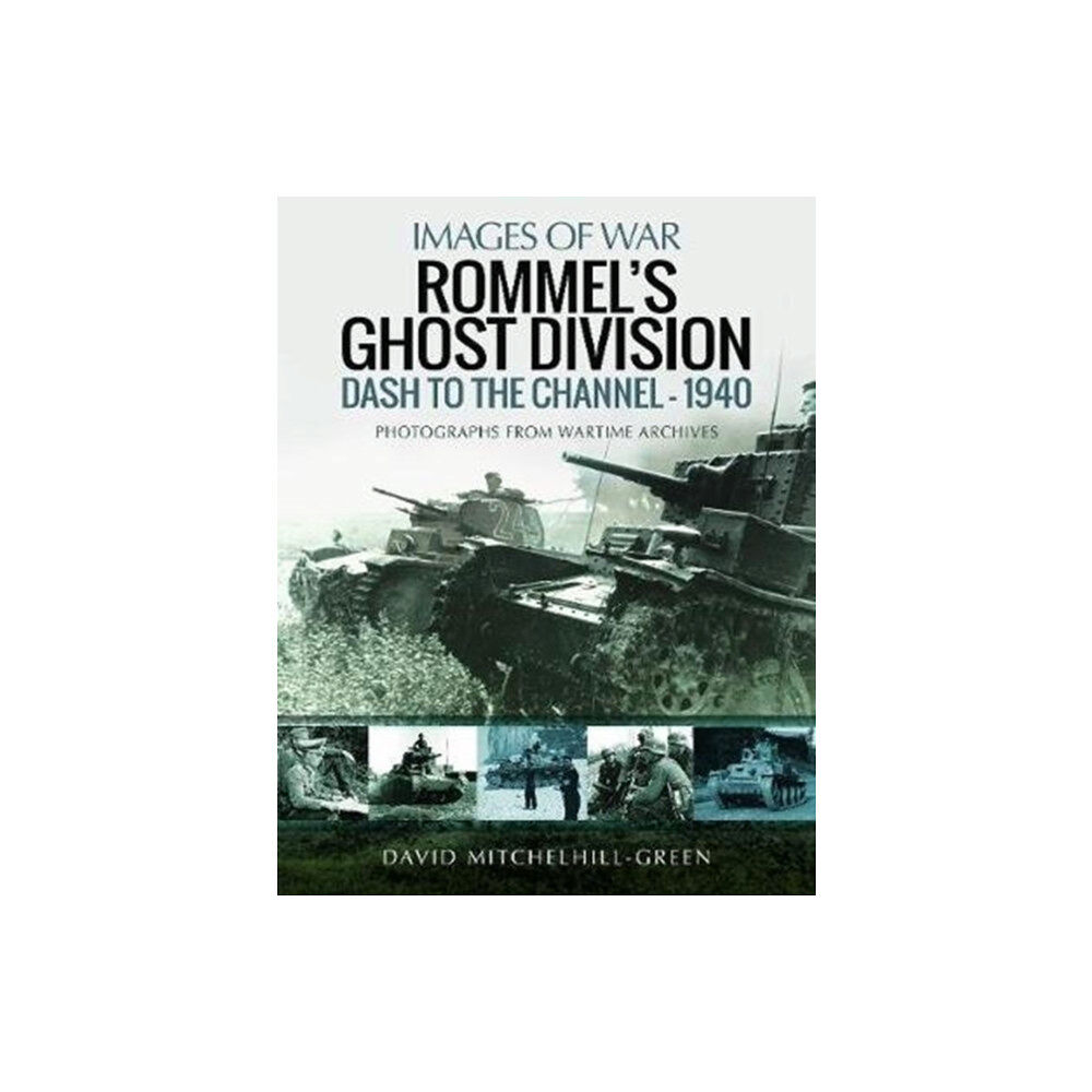 Pen & Sword Books Ltd Rommel's Ghost Division: Dash to the Channel - 1940 (häftad, eng)