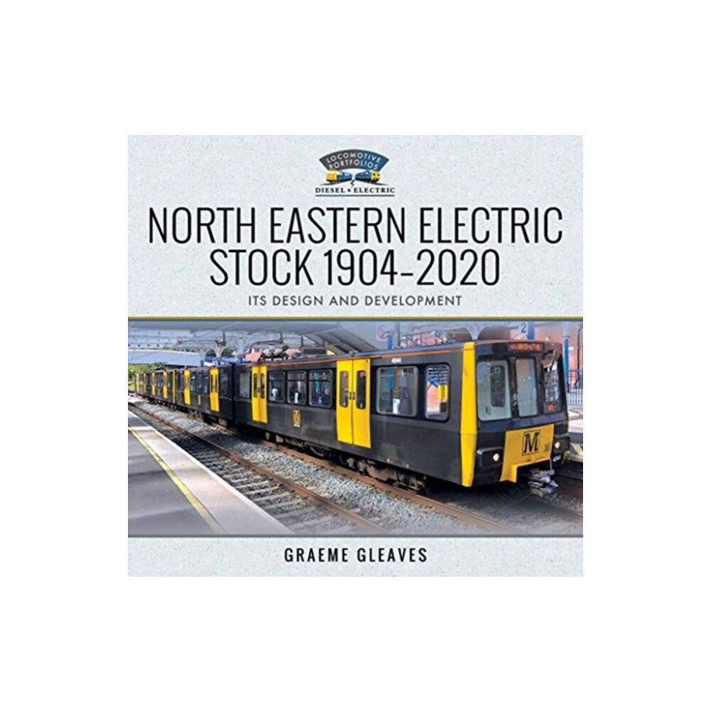 Pen & Sword Books Ltd North Eastern Electric Stock 1904-2020 (inbunden, eng)