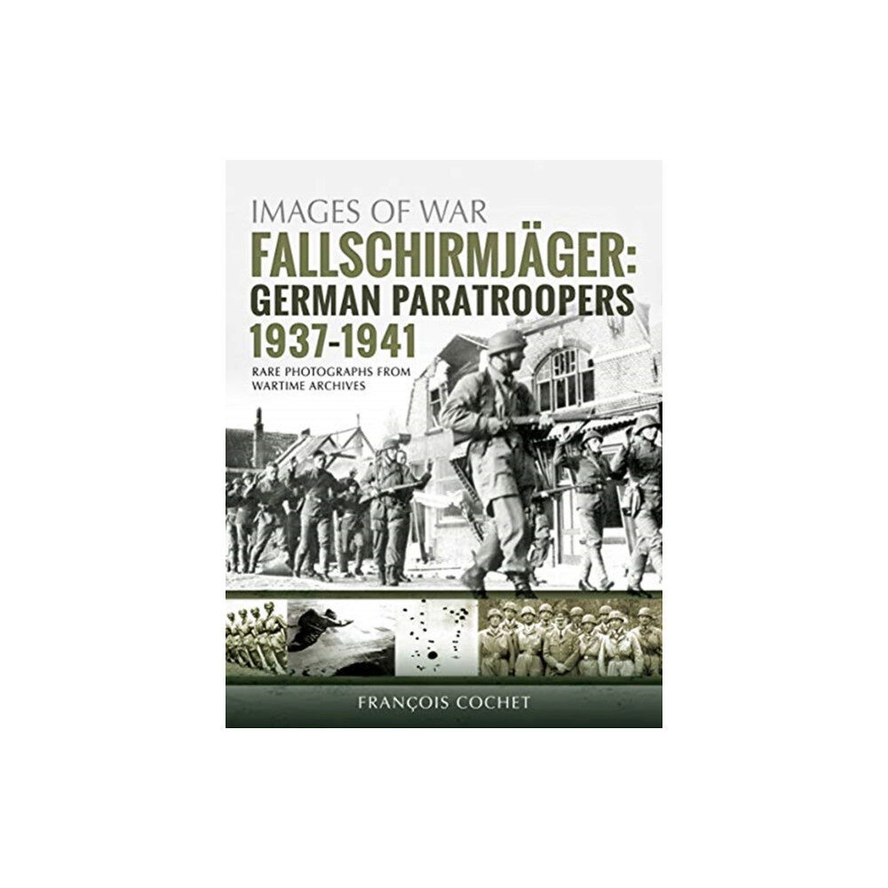Pen & Sword Books Ltd Fallschirmjager: German Paratroopers - 1937-1941 (häftad, eng)