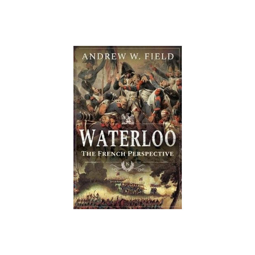 Pen & Sword Books Ltd Waterloo (häftad, eng)