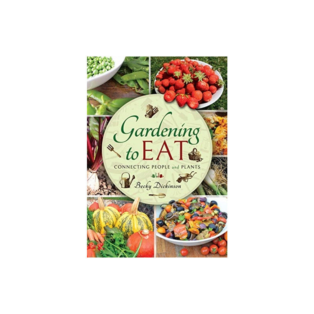 Pen & Sword Books Ltd Gardening to Eat (inbunden, eng)