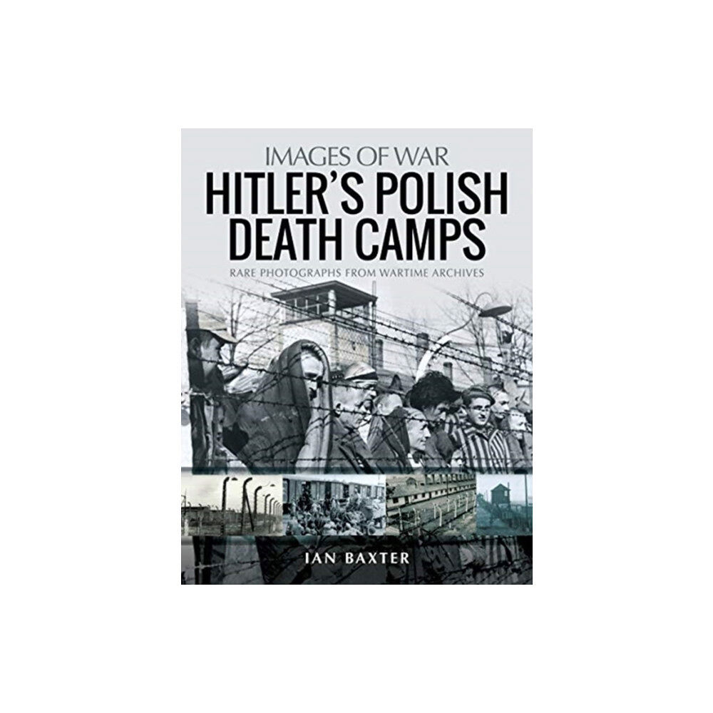 Pen & Sword Books Ltd Hitler's Death Camps in Poland (häftad, eng)