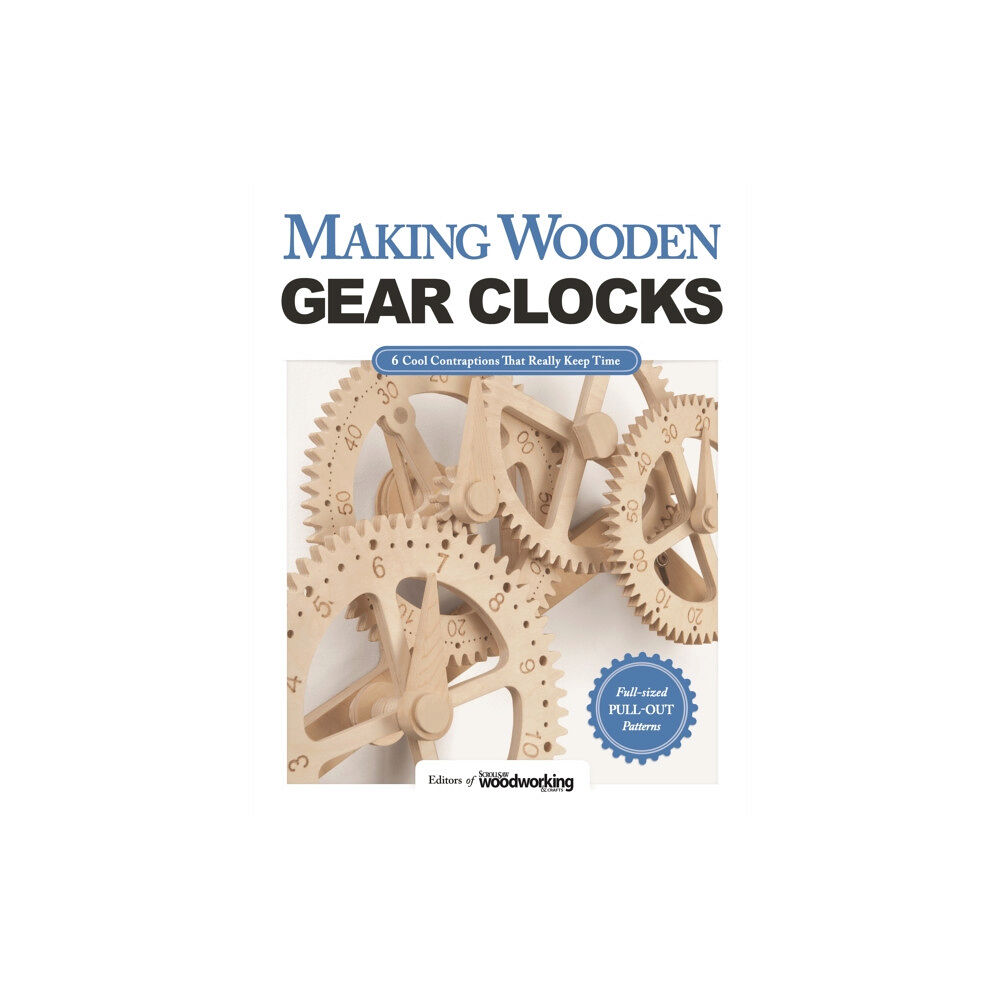 Fox Chapel Publishing Making Wooden Gear Clocks (häftad, eng)