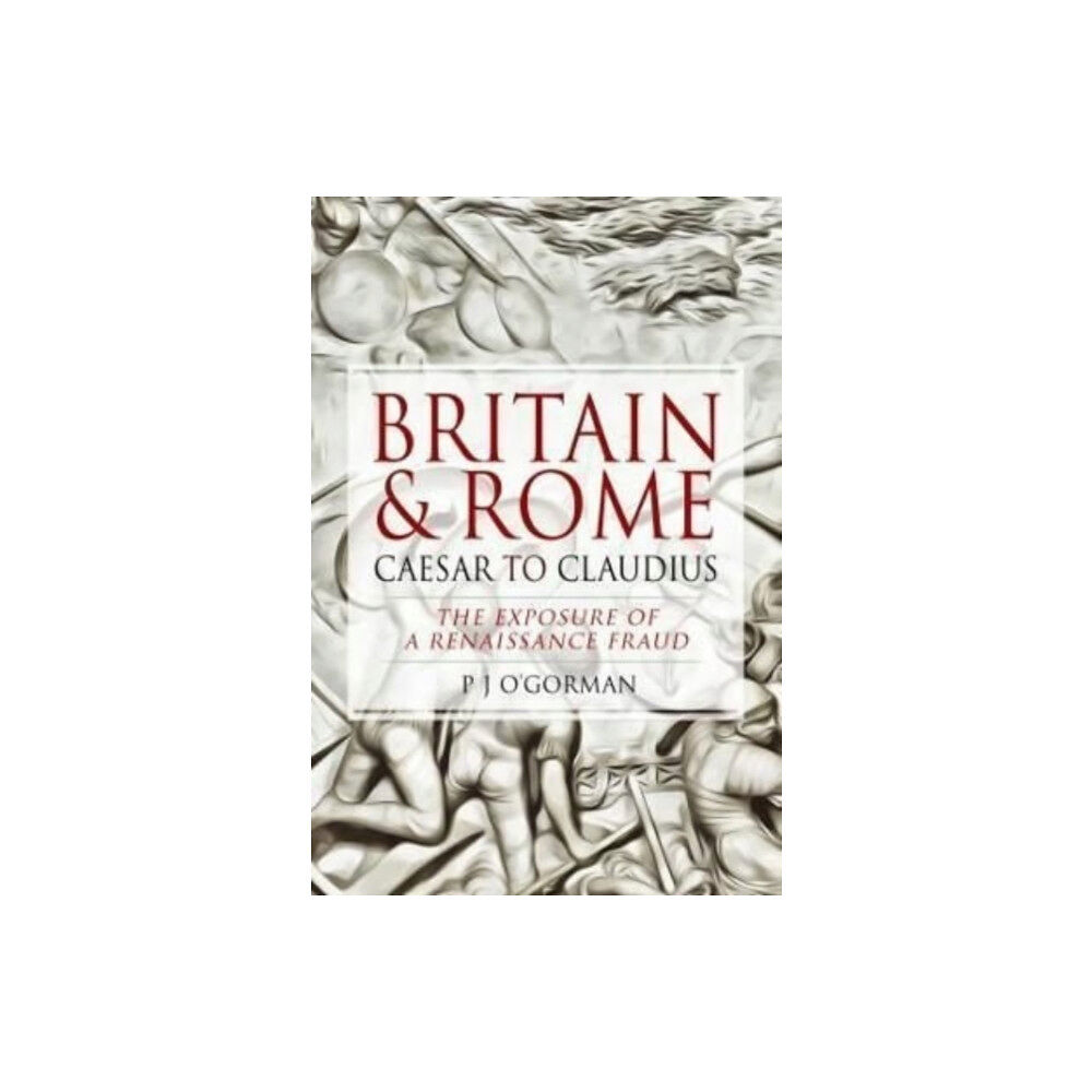 Pen & Sword Books Ltd Britain and Rome: Caesar to Claudius (inbunden, eng)
