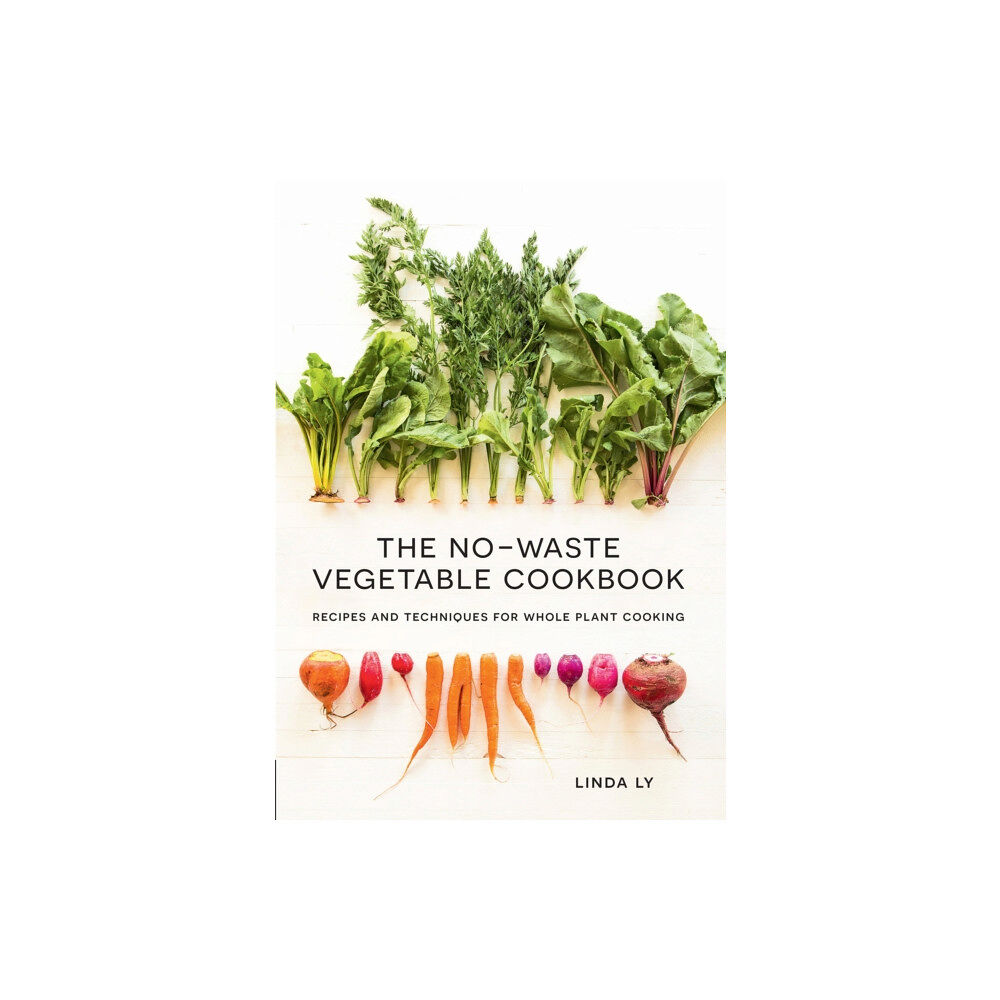 Quarto Publishing Group USA Inc The No-Waste Vegetable Cookbook (inbunden, eng)