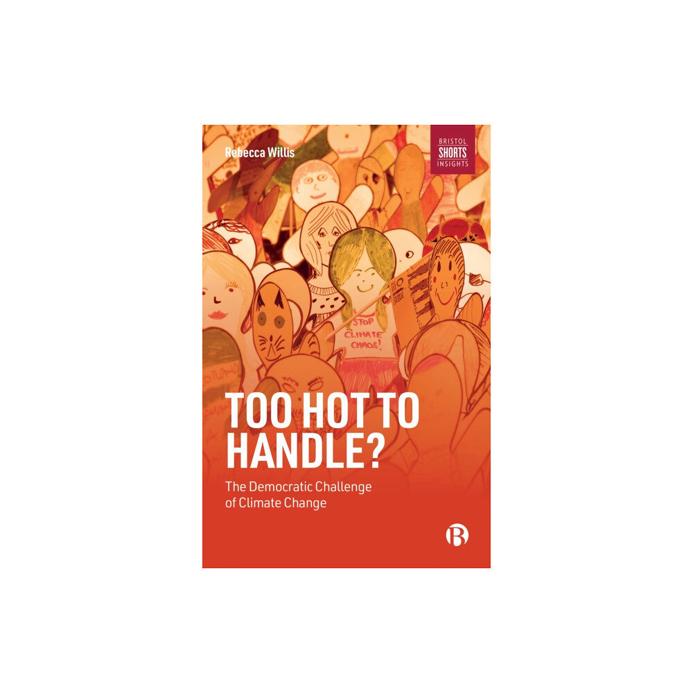 Bristol University Press Too Hot to Handle? (häftad, eng)