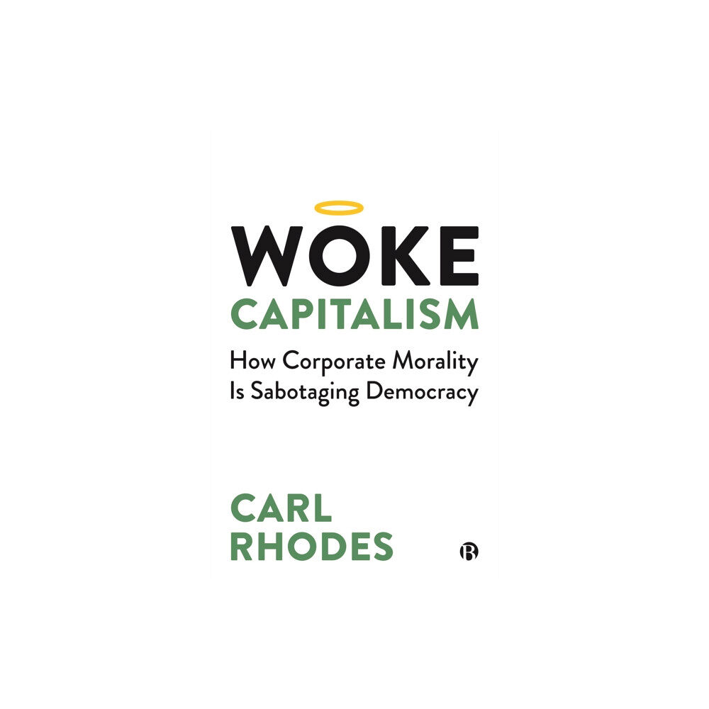 Bristol University Press Woke Capitalism (häftad, eng)