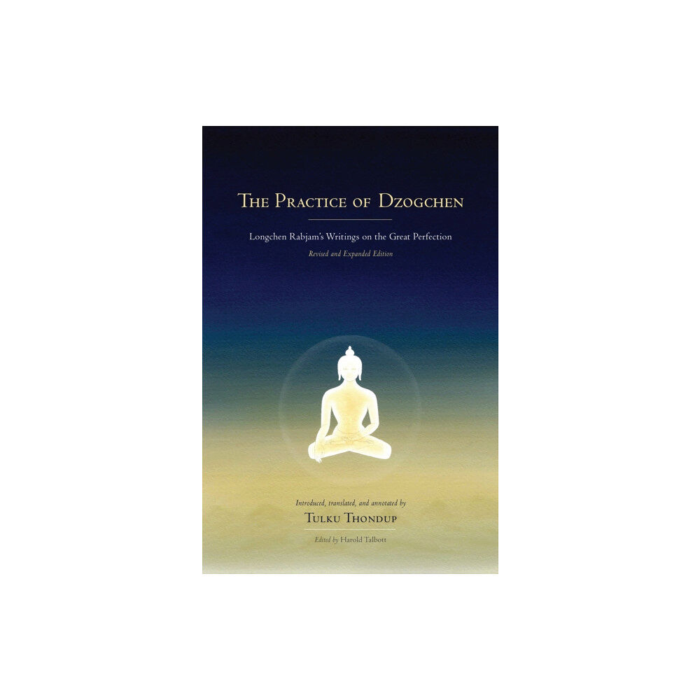 Shambhala Publications Inc The Practice of Dzogchen (inbunden, eng)