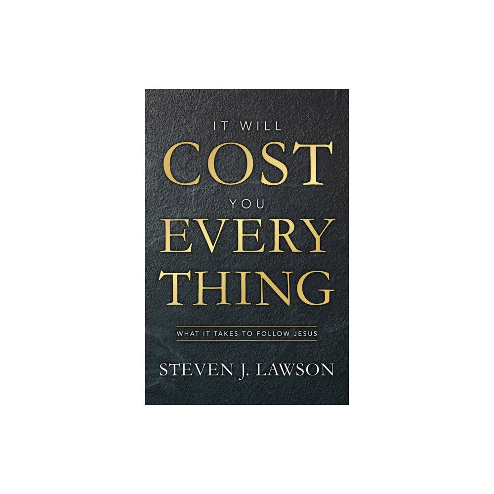 Christian Focus Publications Ltd It Will Cost You Everything (inbunden, eng)