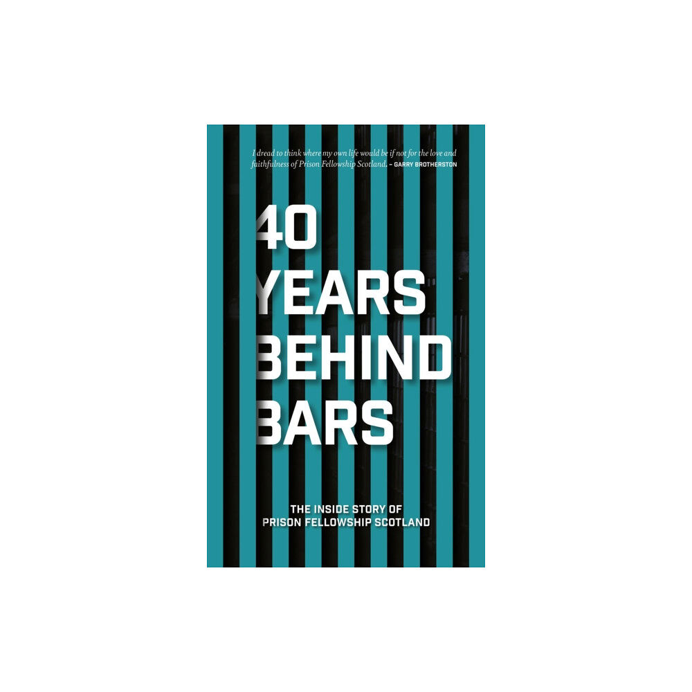 Christian Focus Publications Ltd 40 Years Behind Bars (häftad, eng)