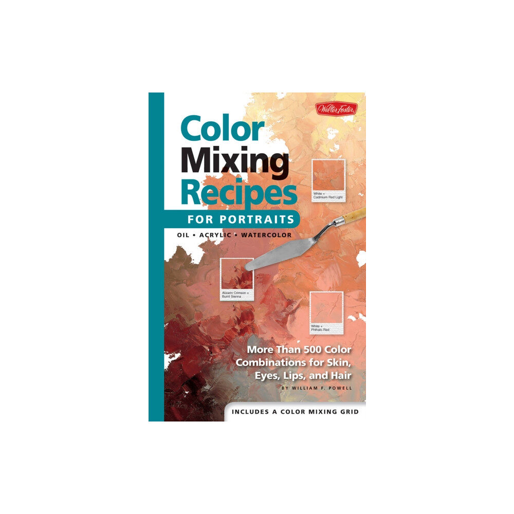 Quarto Publishing Group USA Inc Color Mixing Recipes for Portraits (bok, spiral, eng)