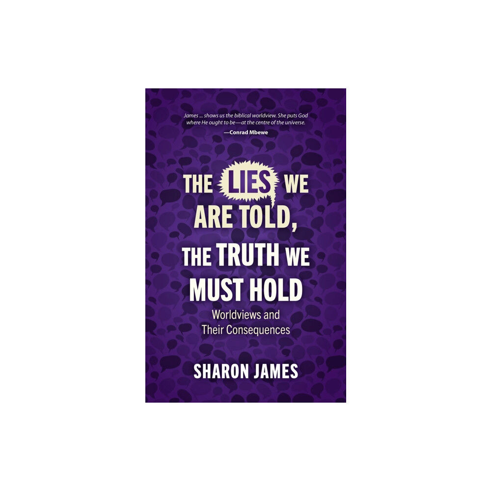 Christian Focus Publications Ltd Lies We are Told, the Truth We Must Hold (häftad, eng)