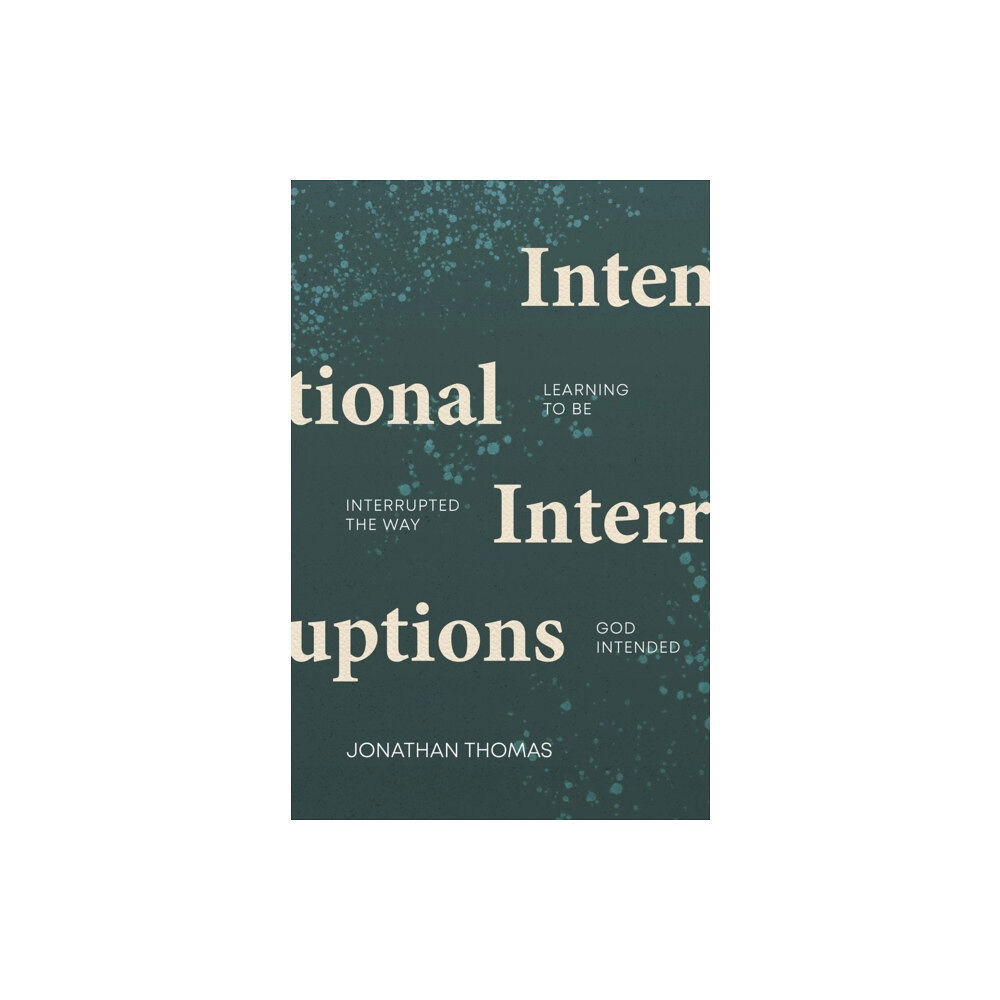 Christian Focus Publications Ltd Intentional Interruptions (häftad, eng)