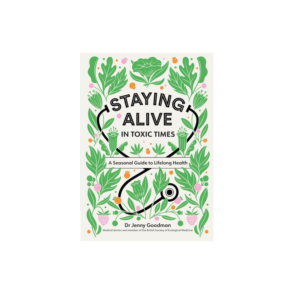 Hodder & Stoughton Staying Alive in Toxic Times (häftad, eng)