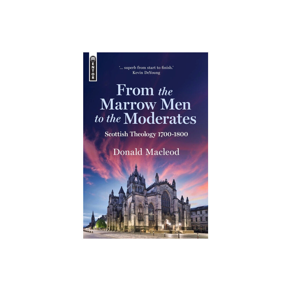 Christian Focus Publications Ltd From the Marrow Men to the Moderates (inbunden, eng)