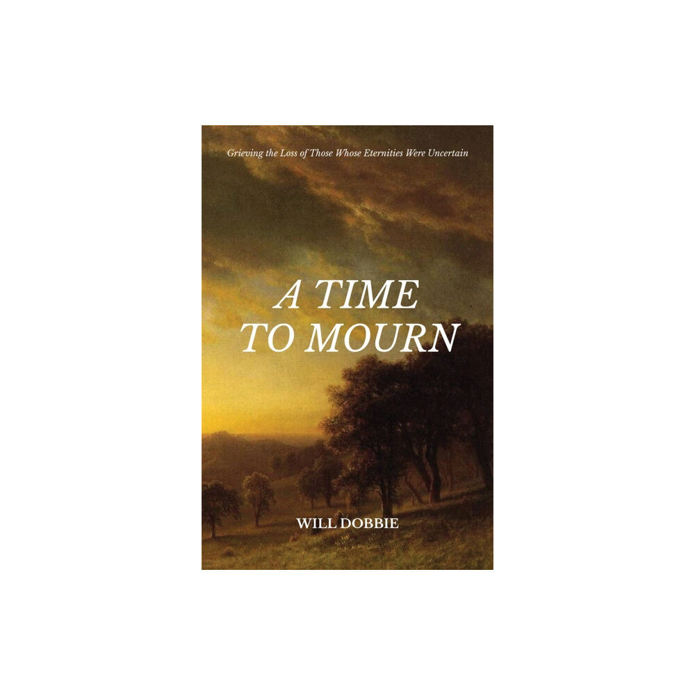 Christian Focus Publications Ltd A Time to Mourn (häftad, eng)