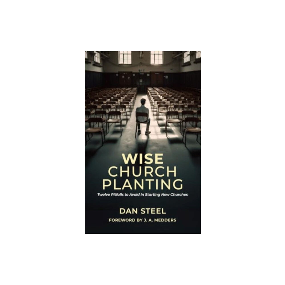 Christian Focus Publications Ltd Wise Church Planting (häftad, eng)