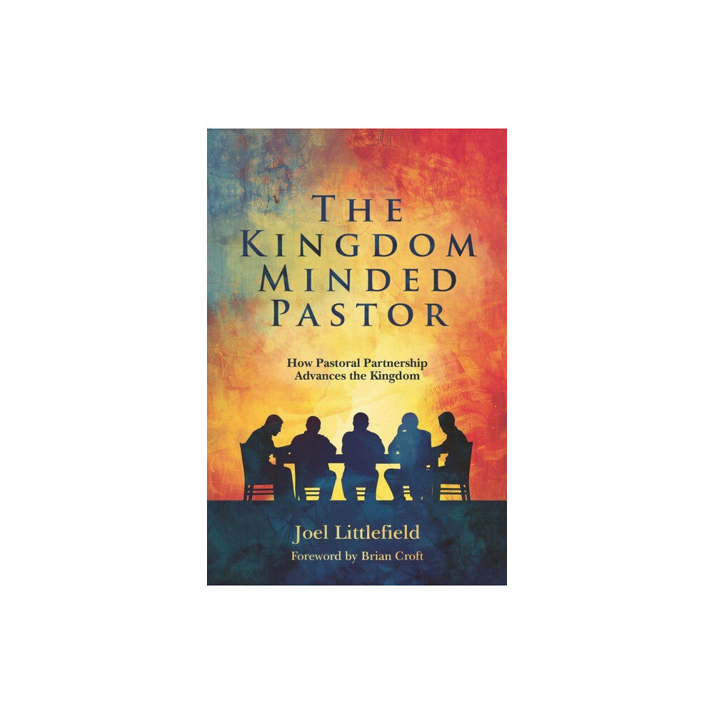 Christian Focus Publications Ltd The Kingdom–Minded Pastor (häftad, eng)