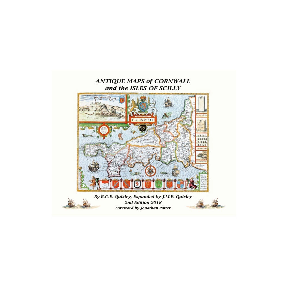 R.C.E.Quixley ANTIQUE MAPS OF CORNWALL AND THE ISLES OF SCILLY (inbunden, eng)