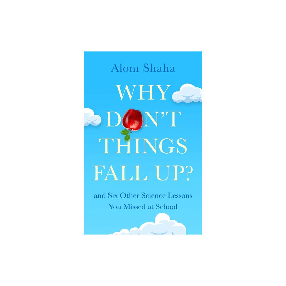 Hodder & Stoughton Why Don't Things Fall Up? (inbunden, eng)