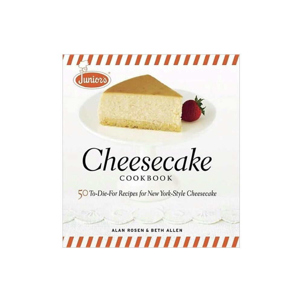 Taunton Press Inc Junior's Cheesecake Cookbook (inbunden, eng)