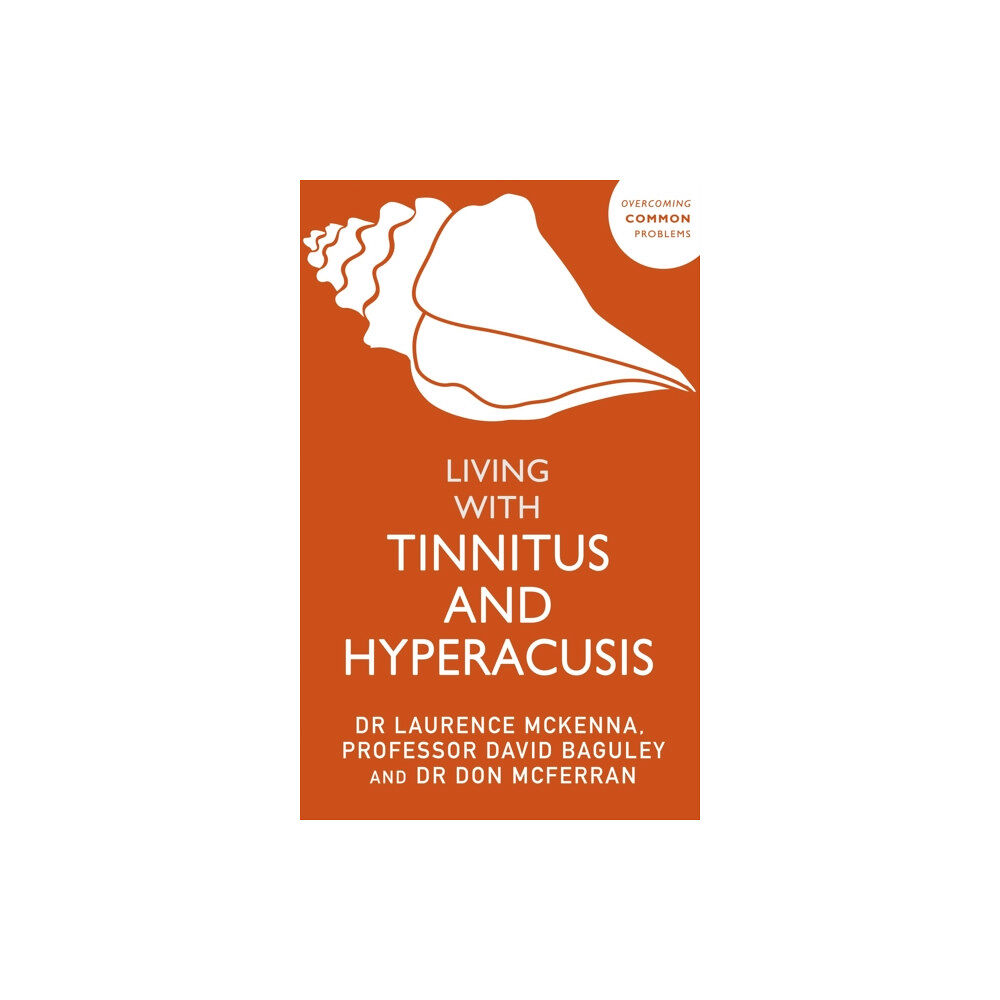 John Murray Press Living with Tinnitus and Hyperacusis (häftad, eng)