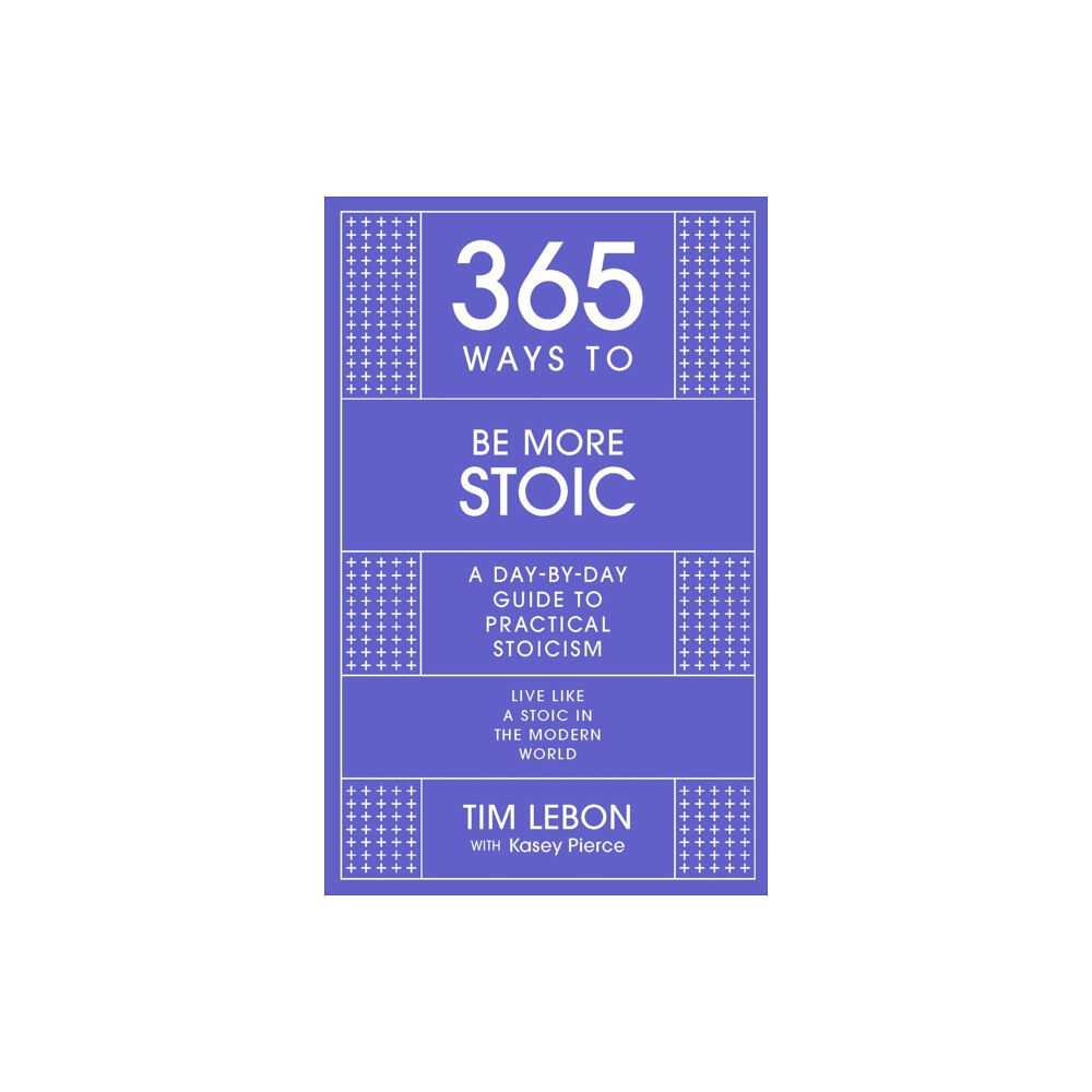 John Murray Press 365 Ways to be More Stoic (inbunden, eng)