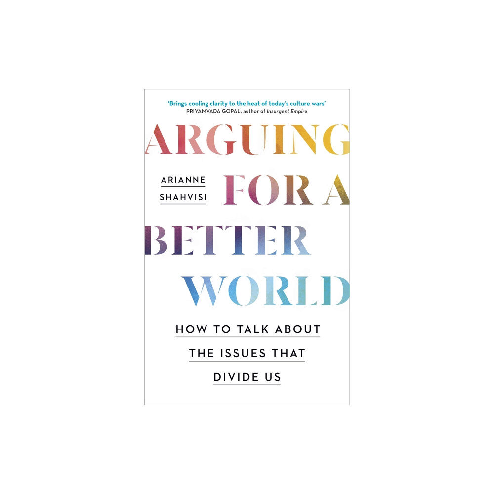 John Murray Press Arguing for a Better World (inbunden, eng)