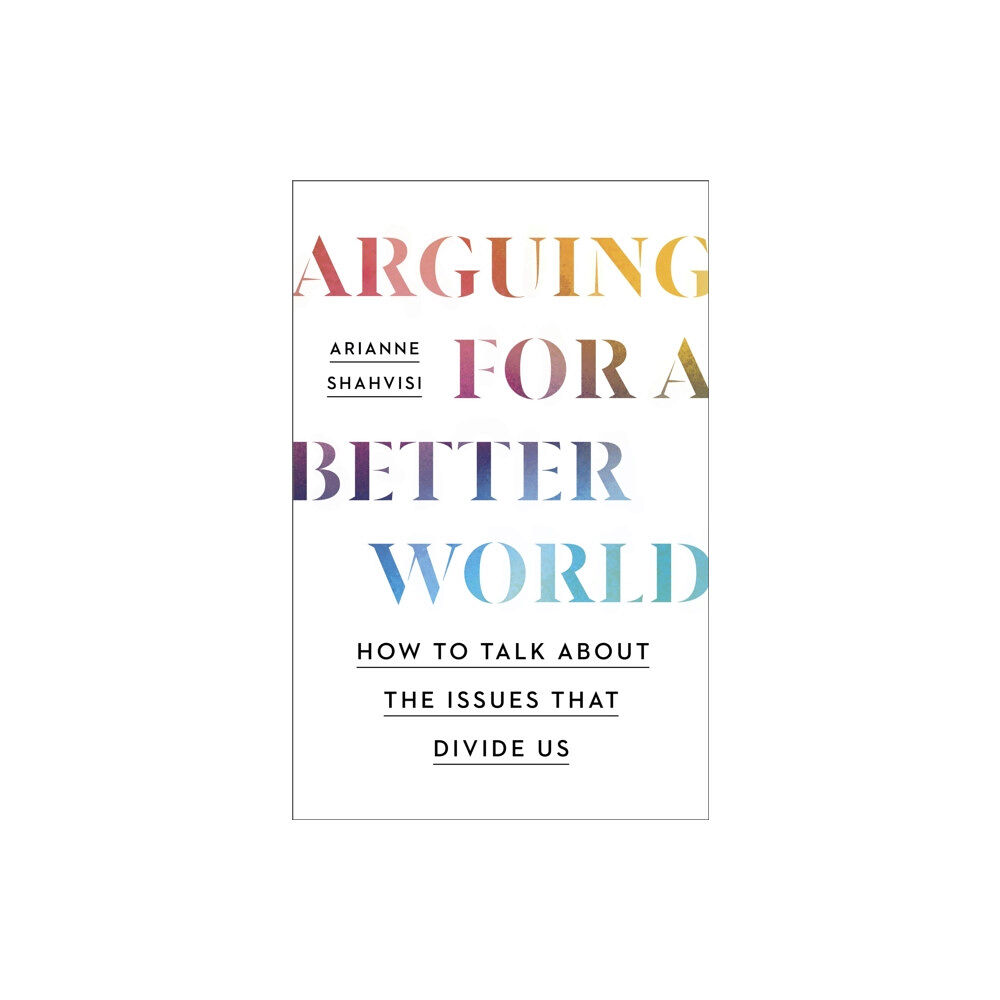 John Murray Press Arguing for a Better World (häftad, eng)