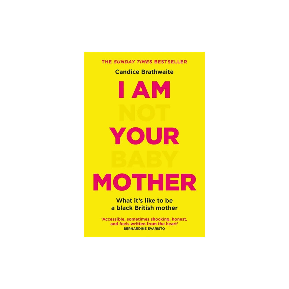 Quercus Publishing I Am Not Your Baby Mother (häftad, eng)