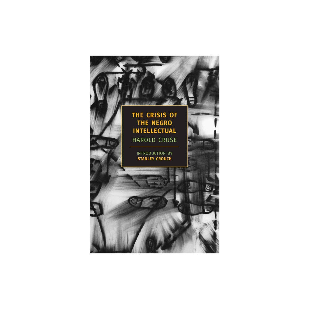 The New York Review of Books, Inc The Crisis Of The Negro Intellectua (häftad, eng)