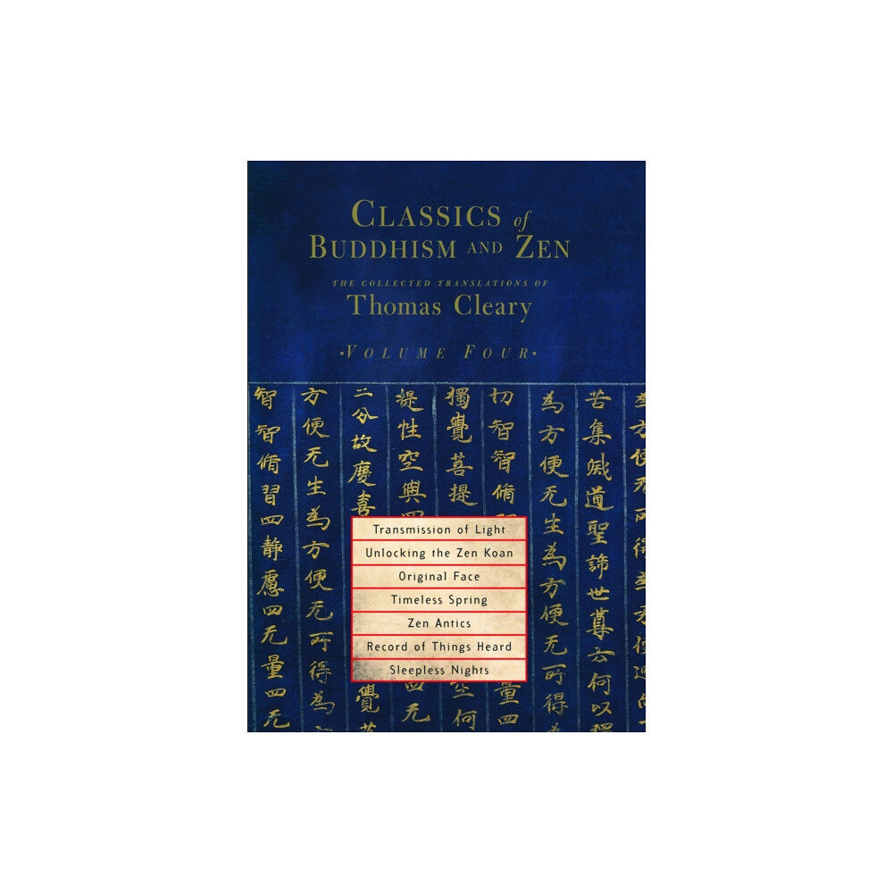 Shambhala Publications Inc Classics of Buddhism and Zen, Volume Four (häftad, eng)