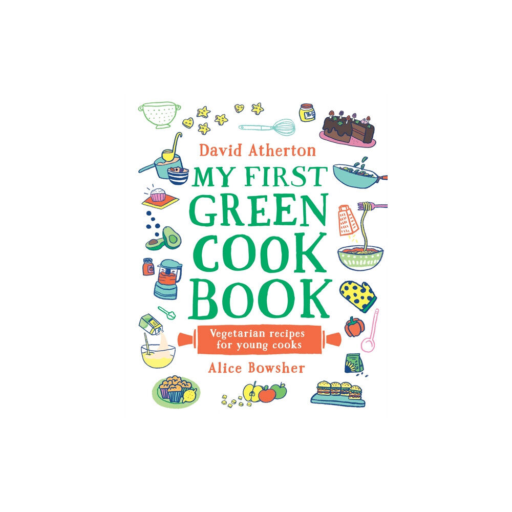 Walker Books Ltd My First Green Cook Book: Vegetarian Recipes for Young Cooks (inbunden, eng)