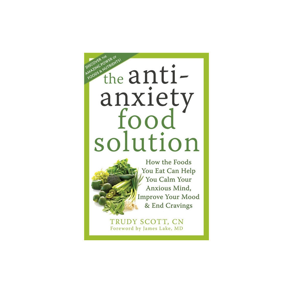 New Harbinger Publications Anti-Anxiety Food Solution (häftad, eng)