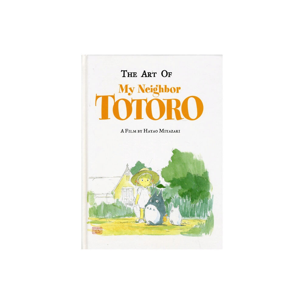 Viz Media, Subs. of Shogakukan Inc The Art of My Neighbor Totoro (inbunden, eng)