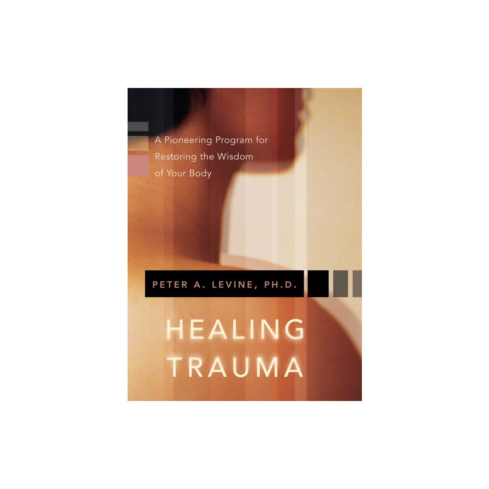 Sounds True Inc Healing Trauma (häftad, eng)