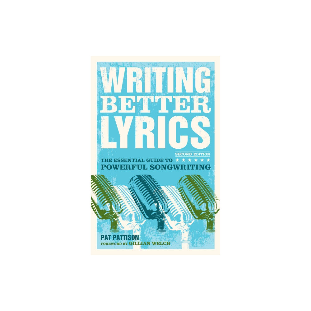 F&W Publications Inc Writing Better Lyrics (häftad, eng)