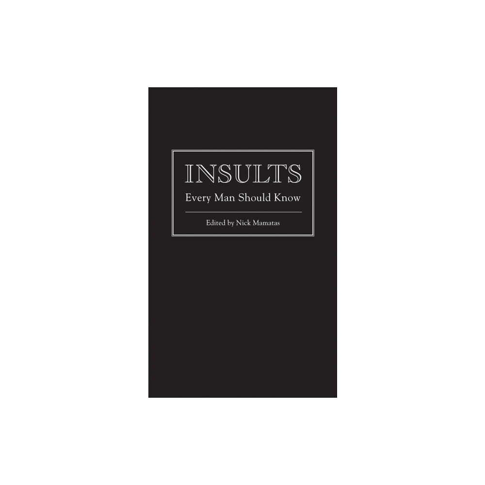 Quirk Books Insults Every Man Should Know (inbunden, eng)