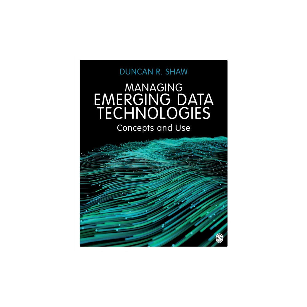 Sage Publications Ltd Managing Emerging Data Technologies (häftad, eng)